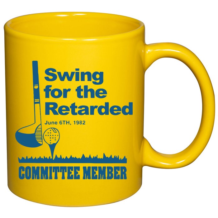Swing For The Retarded June 6th 1982 Committee 11oz C Handle Ceramic Mug