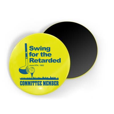Swing For The Retarded June 6th 1982 Committee Magnet