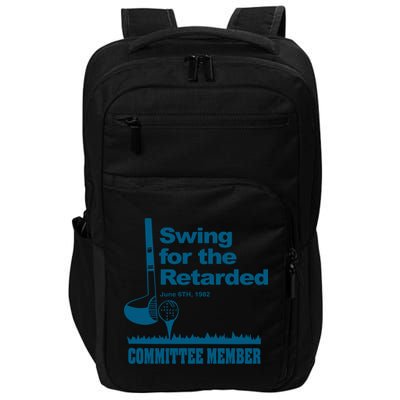 Swing For The Retarded June 6th 1982 Committee Impact Tech Backpack