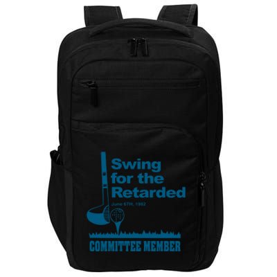 Swing For The Retarded June 6th 1982 Committee Impact Tech Backpack