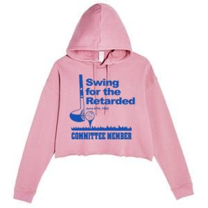 Swing For The Retarded June 6th 1982 Crop Fleece Hoodie