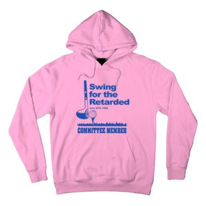 Swing For The Retarded June 6th 1982 Hoodie