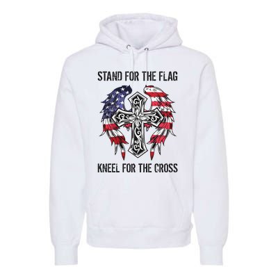 Stand For The Flag Kneel For The Cross Premium Hoodie