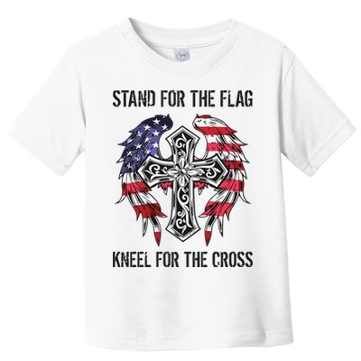 Stand For The Flag Kneel For The Cross Toddler T-Shirt