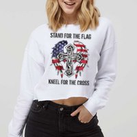 Stand For The Flag Kneel For The Cross Cropped Pullover Crew