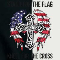 Stand For The Flag Kneel For The Cross Infant Baby Jersey Bodysuit
