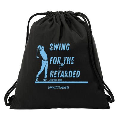 Swing For The Retarded June 6th 1982 Golf Drawstring Bag