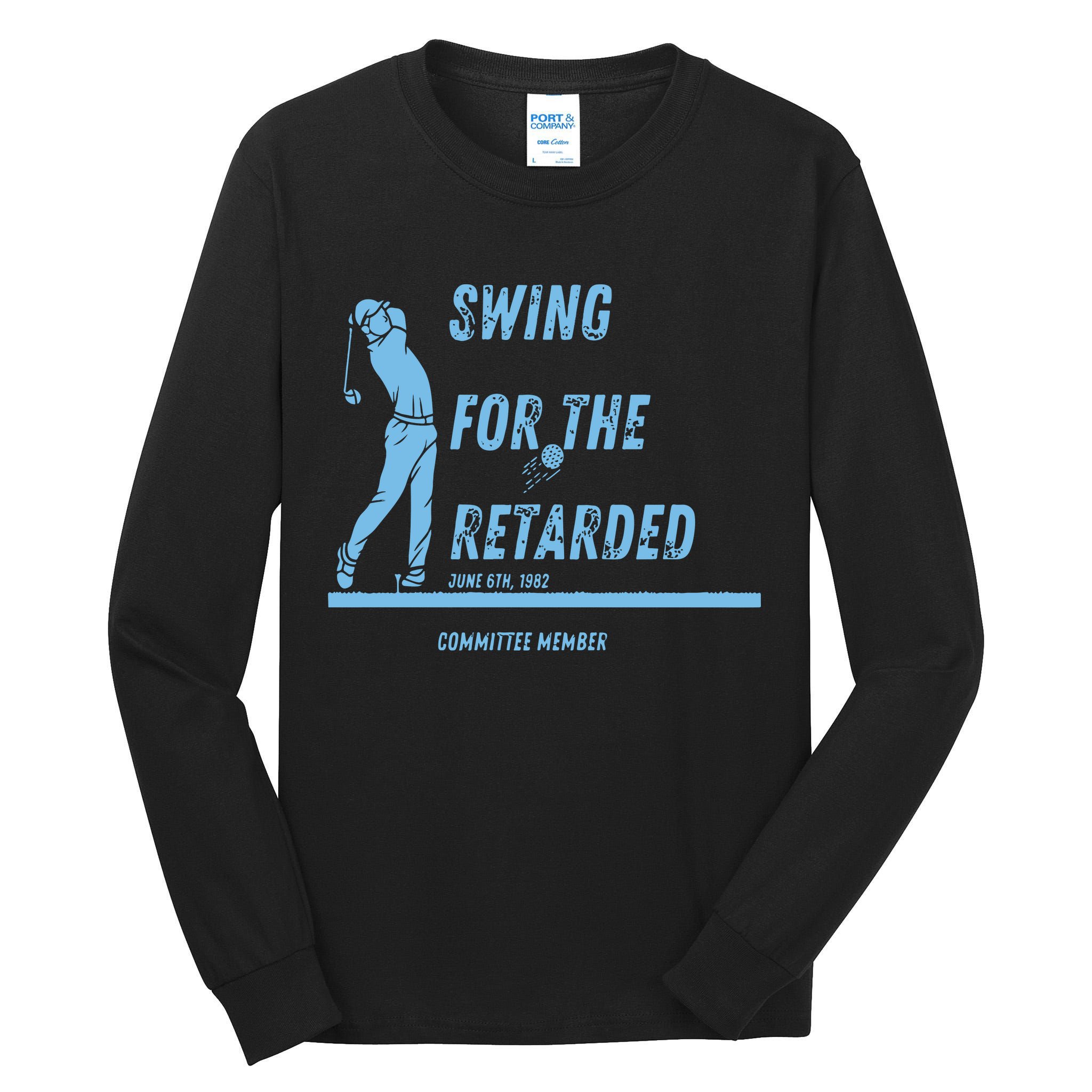 Swing For The Retarded June 6th 1982 Golf Tall Long Sleeve T-Shirt
