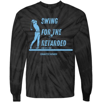Swing For The Retarded June 6th 1982 Golf Tie-Dye Long Sleeve Shirt