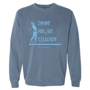 Swing For The Retarded June 6th 1982 Golf Garment-Dyed Sweatshirt