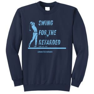 Swing For The Retarded June 6th 1982 Golf Sweatshirt