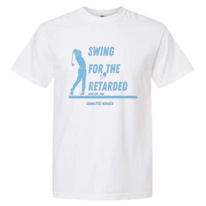 Swing For The Retarded June 6th 1982 Golf Garment-Dyed Heavyweight T-Shirt