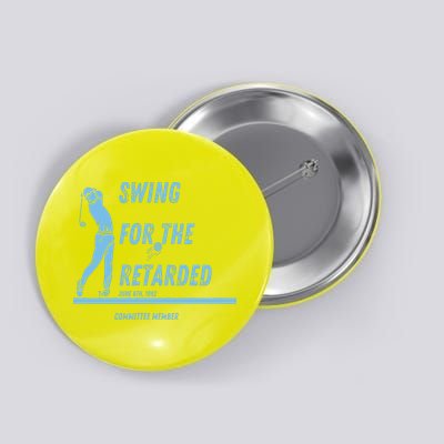 Swing For The Retarded June 6th 1982 Golf Button