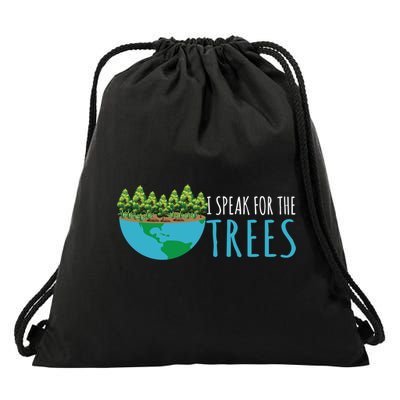 Speak For The Trees Activists Environt Earth Day Meaningful Gift Drawstring Bag