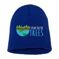 Speak For The Trees Activists Environt Earth Day Meaningful Gift Short Acrylic Beanie