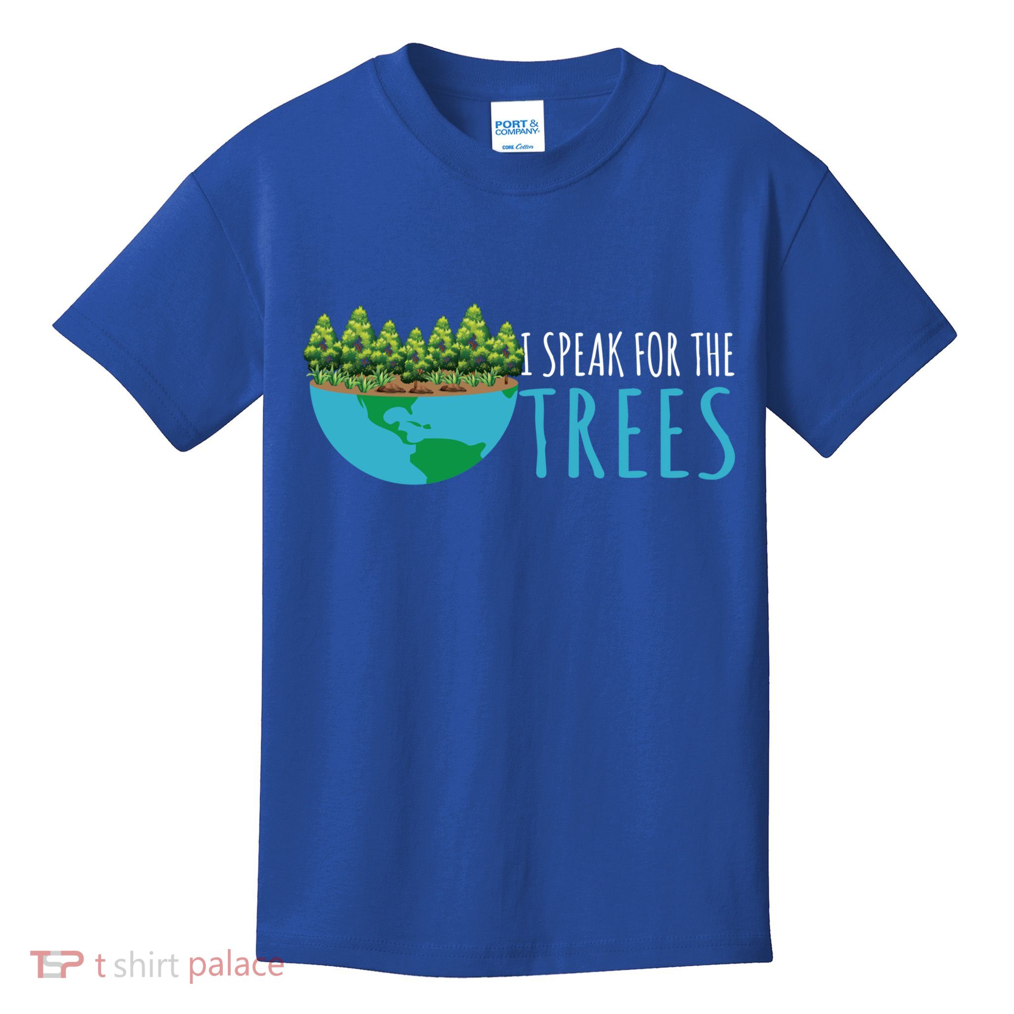 Speak For The Trees Activists Environt Earth Day Meaningful Gift Kids T-Shirt