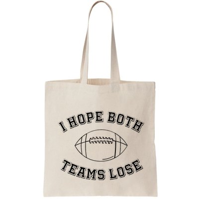 Sarcastic Football Tailgating Party I Hope Both Teams Lose Bag
