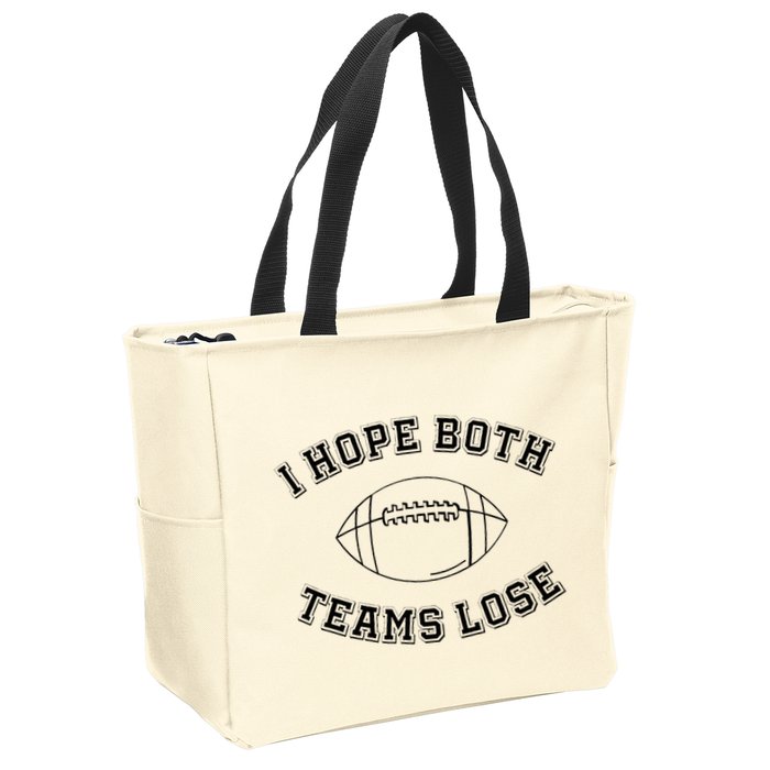Sarcastic Football Tailgating Party I Hope Both Teams Lose Zip Tote Bag