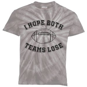 Sarcastic Football Tailgating Party I Hope Both Teams Lose Kids Tie-Dye T-Shirt