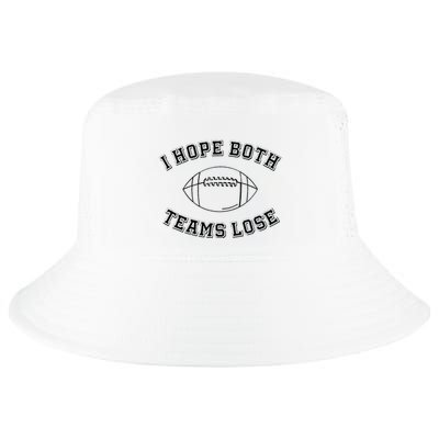 Sarcastic Football Tailgating Party I Hope Both Teams Lose Cool Comfort Performance Bucket Hat