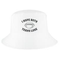 Sarcastic Football Tailgating Party I Hope Both Teams Lose Cool Comfort Performance Bucket Hat