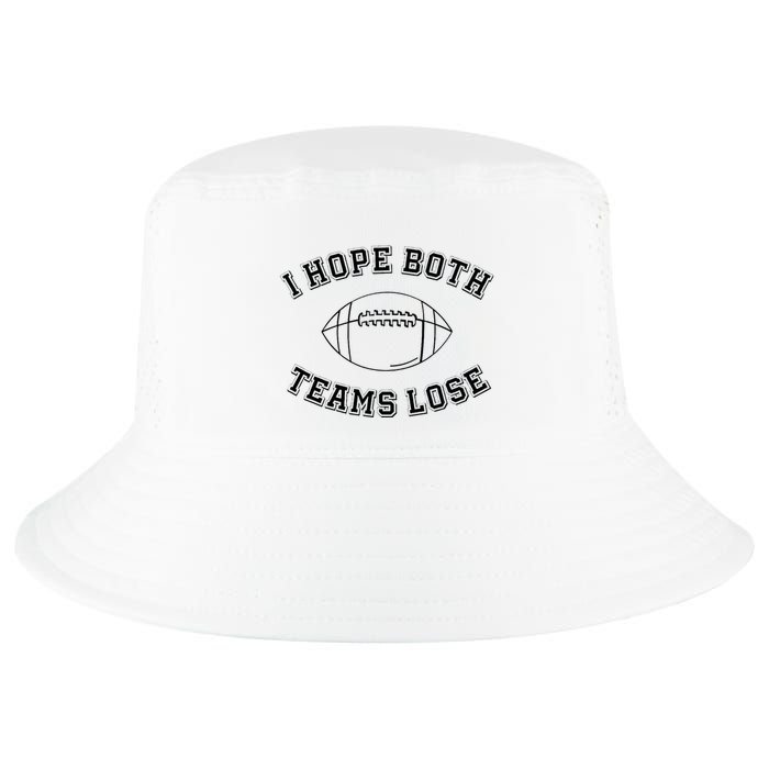 Sarcastic Football Tailgating Party I Hope Both Teams Lose Cool Comfort Performance Bucket Hat