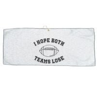 Sarcastic Football Tailgating Party I Hope Both Teams Lose Large Microfiber Waffle Golf Towel
