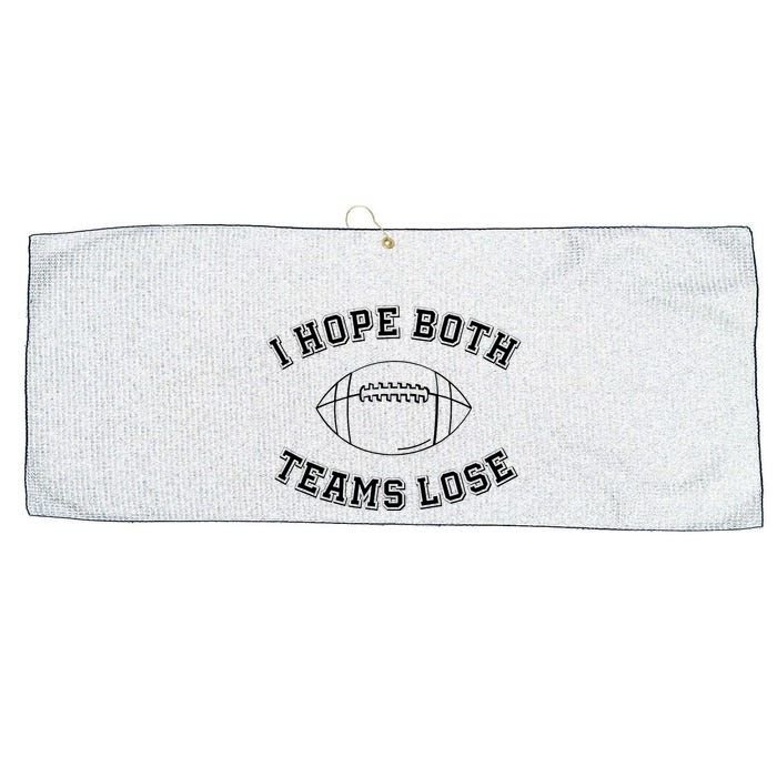 Sarcastic Football Tailgating Party I Hope Both Teams Lose Large Microfiber Waffle Golf Towel