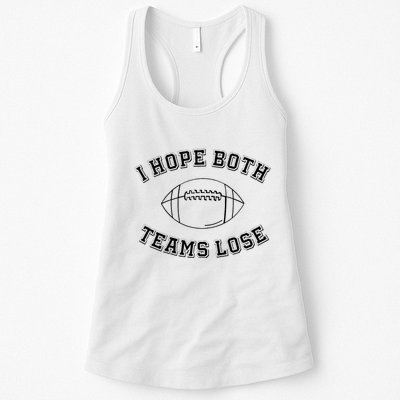 Sarcastic Football Tailgating Party I Hope Both Teams Lose Womens Tank Top
