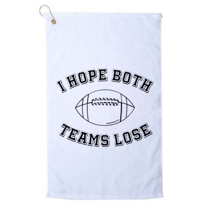 Sarcastic Football Tailgating Party I Hope Both Teams Lose Golf Towel