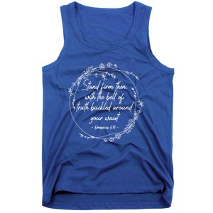 Stand Firm Then With The Belt Of Truth God Bible Christian Cool Gift Tank Top