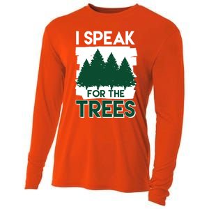 Speak For The Trees Earth Day Environtal Awareness Meaningful Gift Cooling Performance Long Sleeve Crew