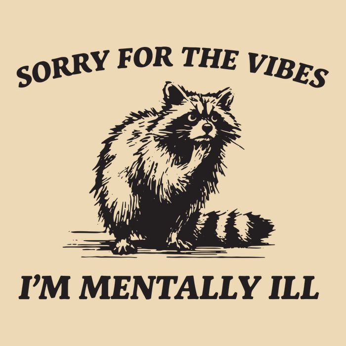 Sorry For The Vibes IM Mentally Ill Funny Raccoon Meme Drawstring Bag