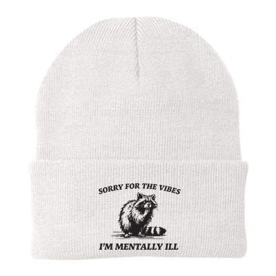 Sorry For The Vibes IM Mentally Ill Funny Raccoon Meme Beanie