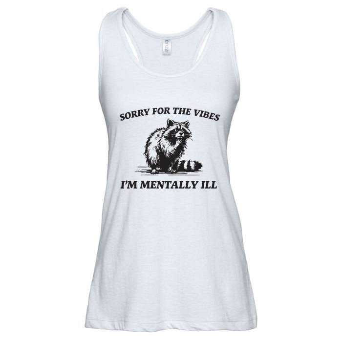 Sorry For The Vibes IM Mentally Ill Funny Raccoon Meme Ladies Essential Flowy Tank