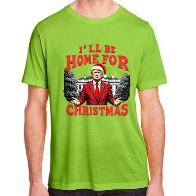 Santa Funny Trump ILl Be Home For Christmas Xmas Pajamas Adult ChromaSoft Performance T-Shirt