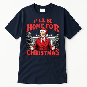 Santa Funny Trump ILl Be Home For Christmas Xmas Pajamas Tall T-Shirt