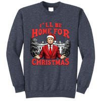 Santa Funny Trump ILl Be Home For Christmas Xmas Pajamas Sweatshirt