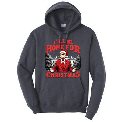 Santa Funny Trump ILl Be Home For Christmas Xmas Pajamas Tall Hoodie