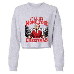 Santa Funny Trump ILl Be Home For Christmas Xmas Pajamas Cropped Pullover Crew