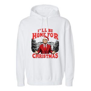 Santa Funny Trump ILl Be Home For Christmas Xmas Pajamas Garment-Dyed Fleece Hoodie