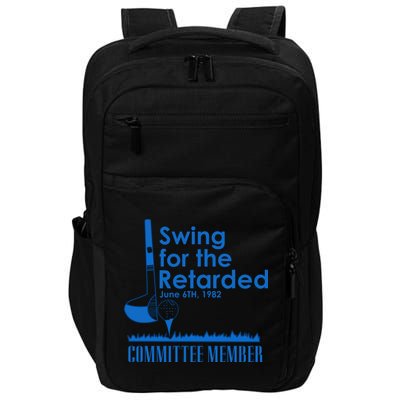 Swing For The Retarded Impact Tech Backpack