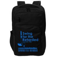 Swing For The Retarded Impact Tech Backpack