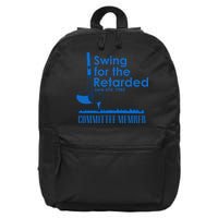 Swing For The Retarded 16 in Basic Backpack
