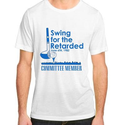 Swing For The Retarded Adult ChromaSoft Performance T-Shirt