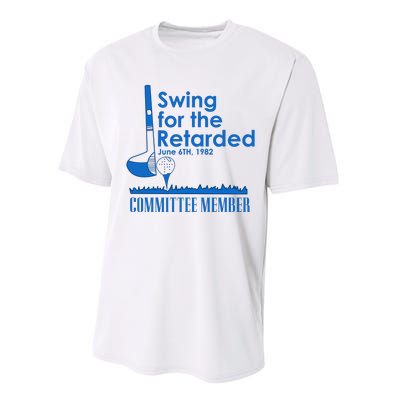 Swing For The Retarded Performance Sprint T-Shirt