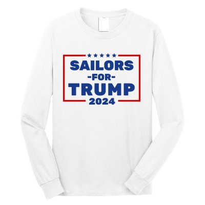 Sailors For Trump 2024 Long Sleeve Shirt