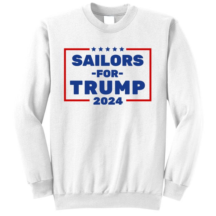 Sailors For Trump 2024 Sweatshirt