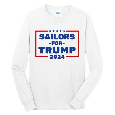 Sailors For Trump 2024 Tall Long Sleeve T-Shirt