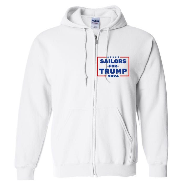 Sailors For Trump 2024 Full Zip Hoodie